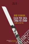 Casa per casa, Strada per strada: la politica delle idee. E-book. Formato EPUB ebook