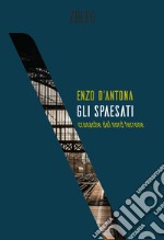 Gli spaesati: Cronache del nord terrone. E-book. Formato EPUB ebook