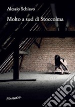 Molto a sud di Stoccolma. E-book. Formato EPUB