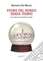 Storie del borgo senza tempo: Nel paese del cacciatore di anime. E-book. Formato EPUB