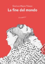 La fine del mondo. E-book. Formato EPUB ebook