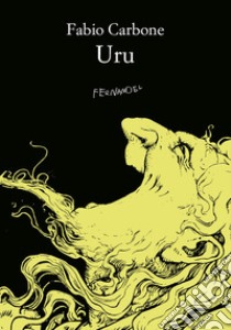 Uru. E-book. Formato EPUB ebook di Fabio Carbone