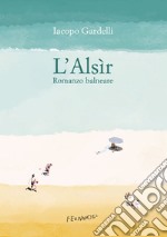 L’Alsìr: Romanzo balneare. E-book. Formato EPUB ebook