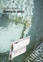 Conta le onde. E-book. Formato Mobipocket ebook