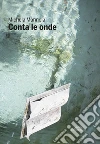 Conta le onde. E-book. Formato Mobipocket ebook di Michela Mannoia