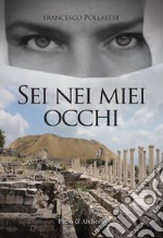 Sei nei miei occhi. E-book. Formato EPUB ebook