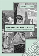 Shakespeare e la Scuola della NotteGiochi di spie e sette segrete nel cuore della Londra elisabettiana. E-book. Formato EPUB ebook