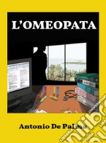 L'Omeopata. E-book. Formato EPUB ebook