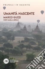 Umanità nascente. E-book. Formato EPUB ebook