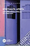 Spiritualità aperta. E-book. Formato EPUB ebook di Assunta Steccanella