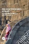 Per non sfiorarci invano. E-book. Formato EPUB ebook