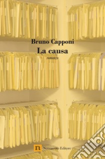 La causa. E-book. Formato EPUB ebook di Bruno Capponi