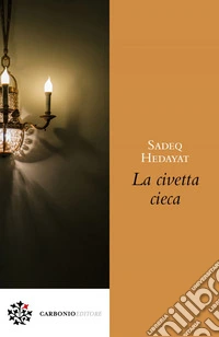 La civetta cieca. E-book. Formato PDF ebook