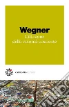 L’illusione della volontà cosciente. E-book. Formato PDF ebook di Daniel M. Wegner