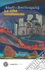 La città condannata. E-book. Formato EPUB ebook