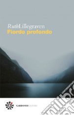 Fiordo profondo. E-book. Formato EPUB