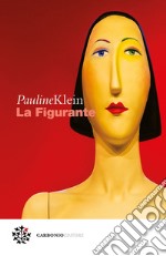 La figurante. E-book. Formato EPUB