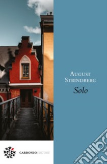 Solo. E-book. Formato EPUB ebook di August Strindberg