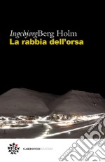 La rabbia dell’orsa. E-book. Formato EPUB ebook