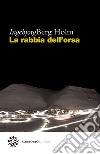 La rabbia dell'orsa. E-book. Formato EPUB ebook di Ingebjørg Berg Holm