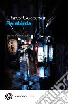 Rainbirds. E-book. Formato EPUB ebook di Clarissa Goenawan