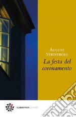 La festa del coronamento. E-book. Formato PDF ebook