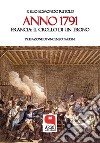 ANNO 1791 Francia: il crollo di un trono. E-book. Formato PDF ebook di P. Elio Edmondo Rutolo