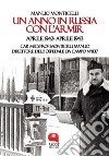 Un anno in Russia con l’Armir. Aprile 1942- Aprile 1943. E-book. Formato PDF ebook di Manlio Monticelli