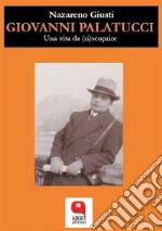 Giovanni Palatucci. Una vita da (ri)scoprire. E-book. Formato PDF ebook