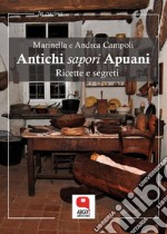 Antichi sapori Apuani. Ricette e segreti. E-book. Formato PDF ebook