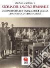 Storia del lavoro femminile. La Manifattura Tabacchi di Lucca, una fabbrica di pubblica utilità. E-book. Formato PDF ebook