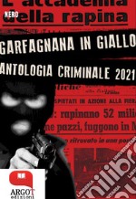 Antologia Criminale 2021 Garfagnana in Giallo. E-book. Formato PDF ebook