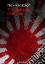 THE DARK SIDE OF THE SUN. E-book. Formato EPUB ebook