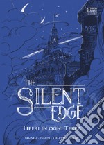 Liberi in ogni Terra . The Silent Edge 2. E-book. Formato EPUB ebook