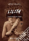Lilith. L'integrazione dell'ombra. E-book. Formato EPUB ebook di Francesca Ollin Vannini e Francesco Akash Ballarini