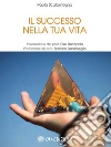 ScalamognaSuccessoNellaTuaVita. E-book. Formato EPUB ebook di Paola Scalamogna