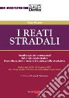 I reati stradali. E-book. Formato PDF ebook di Fabio Piccioni
