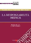 La responsabilità medica. Profili penali, civili, contabili e disciplinari. E-book. Formato PDF ebook di Massimiliano De Luca