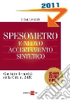 Spesometro e nuovo accertamento sintetico. E-book. Formato PDF ebook di Nicola Forte