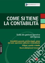 Come si tiene la contabilità. Guida alla gestione operativa dell'impresa. E-book. Formato PDF