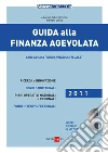 Guida alla finanza agevolata 2011. E-book. Formato PDF ebook
