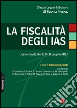 La fiscalità degli IAS. E-book. Formato PDF