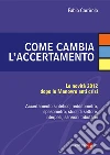 Come cambia l'accertamento. Le novità 2012 dopo le manovre anti crisi. E-book. Formato PDF ebook di Fabio Carrirolo