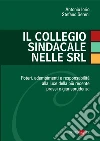 Il collegio sindacale nelle Srl. E-book. Formato PDF ebook di Antonio Iorio