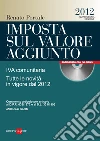 Imposta sul valore aggiunto. IVA comunitaria. Tutte le novità in vigore dal 2012. E-book. Formato PDF ebook di Renato Portale