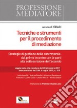 Tecniche e strumenti del processo di mediazione. E-book. Formato PDF ebook