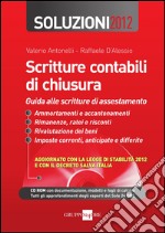 Scritture contabili di chiusura. Guida alle scritture di assestamento. Soluzioni 2012. E-book. Formato PDF