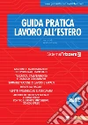 Guida pratica lavoro all'estero 2012. E-book. Formato PDF ebook di Costa A. (cur.)