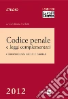 Codice penale e leggi complementari. Giurisprudenza, schemi e tabelle. E-book. Formato PDF ebook