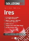 Ires. Soluzioni 2012. E-book. Formato PDF ebook di Sandro Cerato